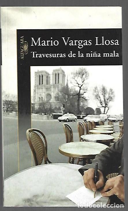 Libros: TRAVESURAS DE LA NI&Ntilde;A MALA - VARGAS LLOSA, MARIO - Foto 1