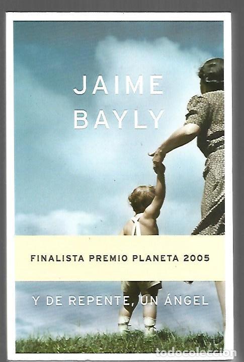 B&uuml;cher: Y DE REPENTE, UN ANGEL - BAYLY, JAIME