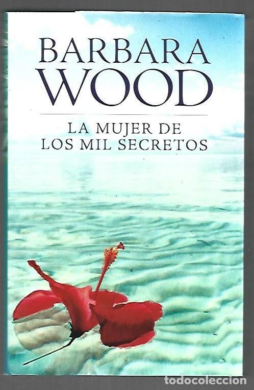 Libros: MUJER DE LOS MIL SECRETOS - LA - WOOD, BARBARA - Foto 1
