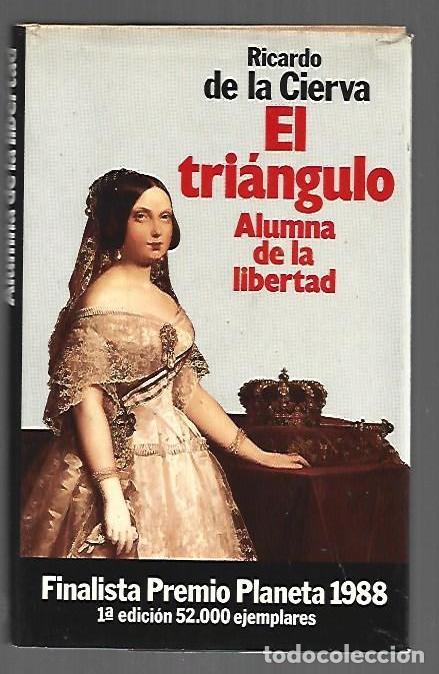 Libros: TRIANGULO - EL. ALUMNA DE LA LIBERTAD - CIERVA, RICARDO DE LA - Foto 1