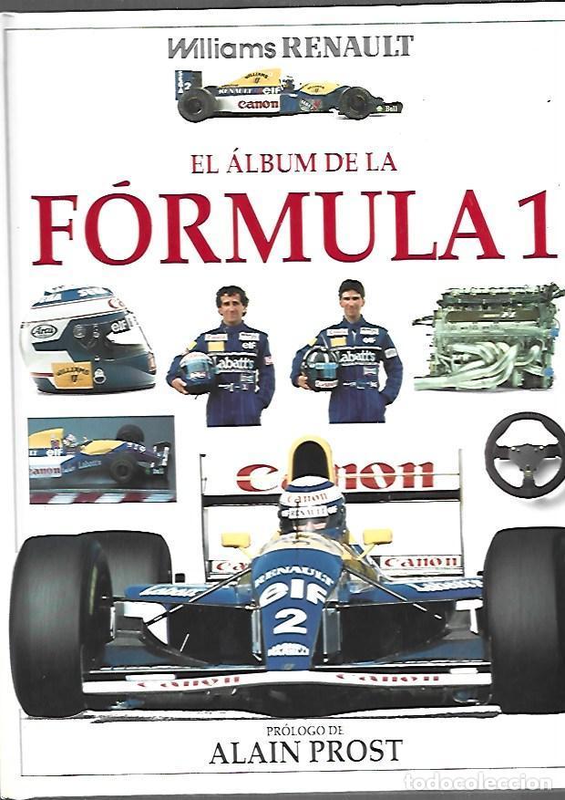 Libros: ALBUM WILLIAMS RENAULT DE LA FORMULA 1 - EL - PROST, ALAIN (PROLOGO)