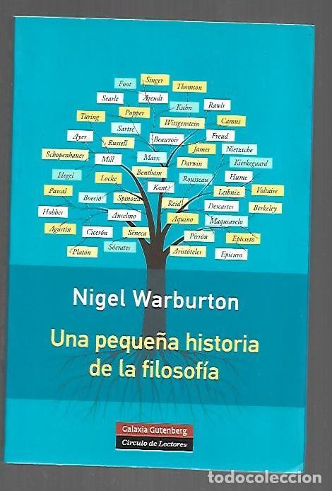 Libros: PEQUE&Ntilde;A HISTORIA DE LA FILOSOFIA - UNA - WARBURTON, NIGEL