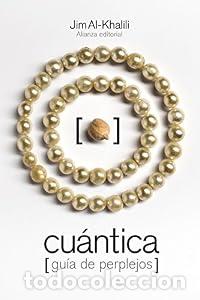 Libros: Cu&aacute;ntica - Jim Al-Khalili