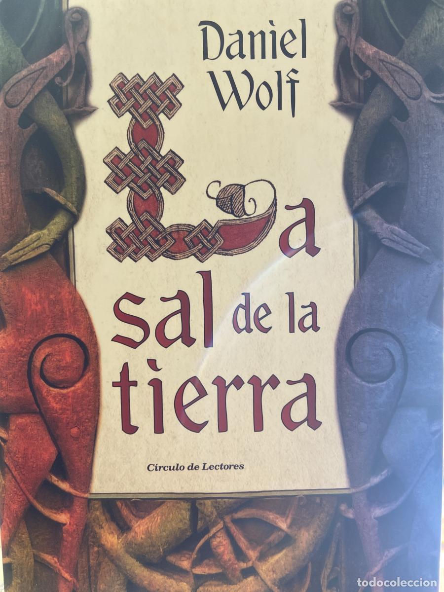 Libri di seconda mano: LA SAL DE LA TIERRA. - WOLF, DANIEL.
