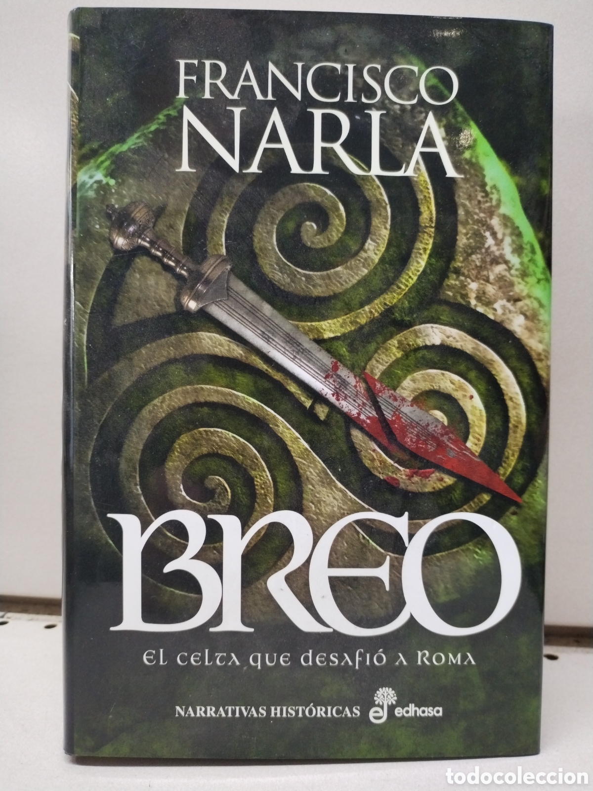 Libros: Breo: El celta que desafi&oacute; a Roma - Narla, Francisco