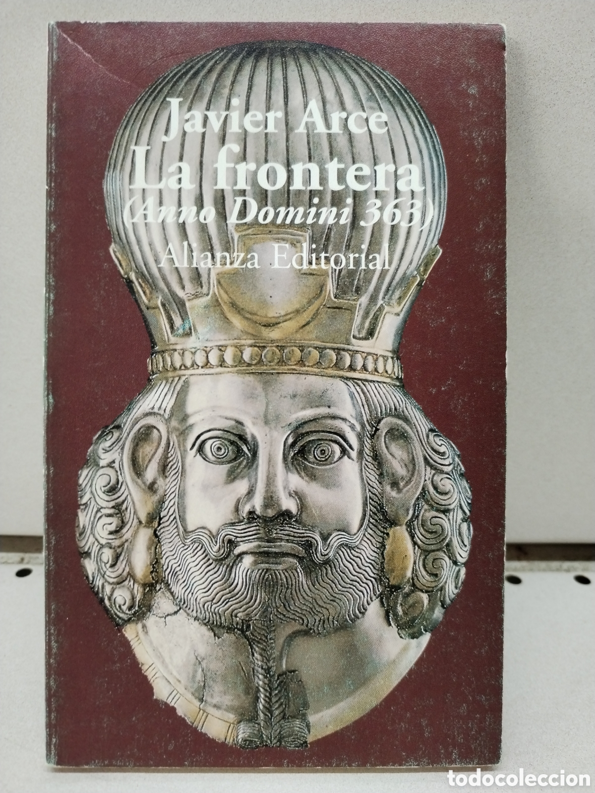 B&uuml;cher: La frontera (Anno Domini 363) - Javier Arce