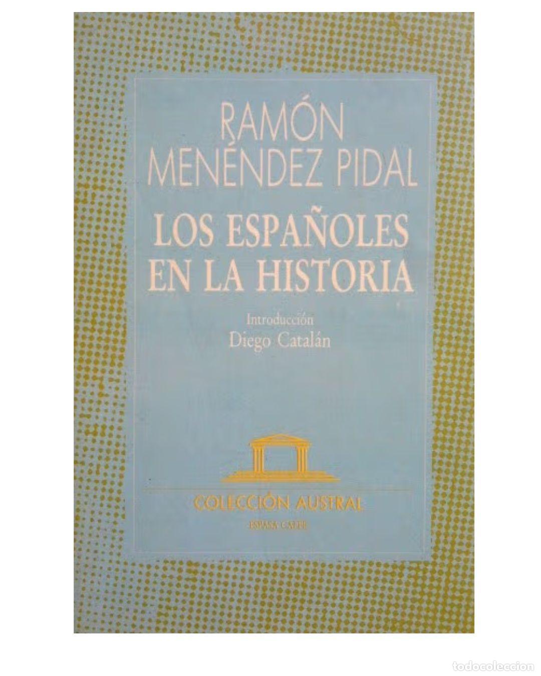 Libros: Los espa&ntilde;oles en la historia - Ram&oacute;n Men&eacute;ndez Pidal - Foto 1