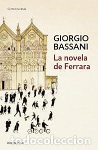 Libros: La novela de Ferrara - Bassani, Giorgio - Foto 1