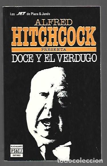 Libros: DOCE Y EL PATIBULO - HITCHCOCK, ALFRED (PRESENTA)