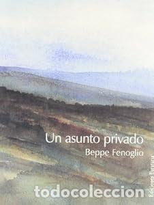 Libros: Un asunto privado - Beppe Fenoglio