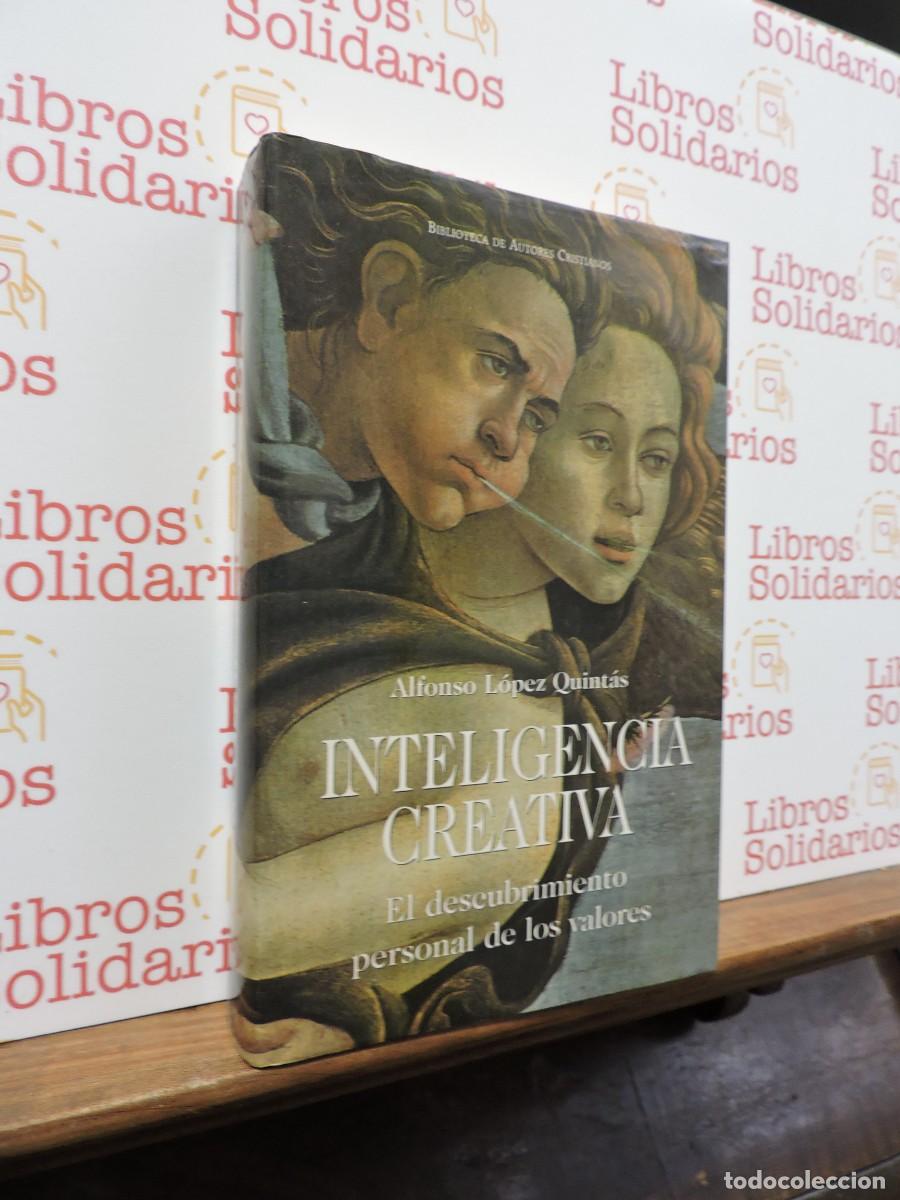 Libros: Inteligencia creativa. L&Oacute;PEZ QUINT&Aacute;S, Alfonso. Biblioteca de Autores Cristianos. BAC. 1999