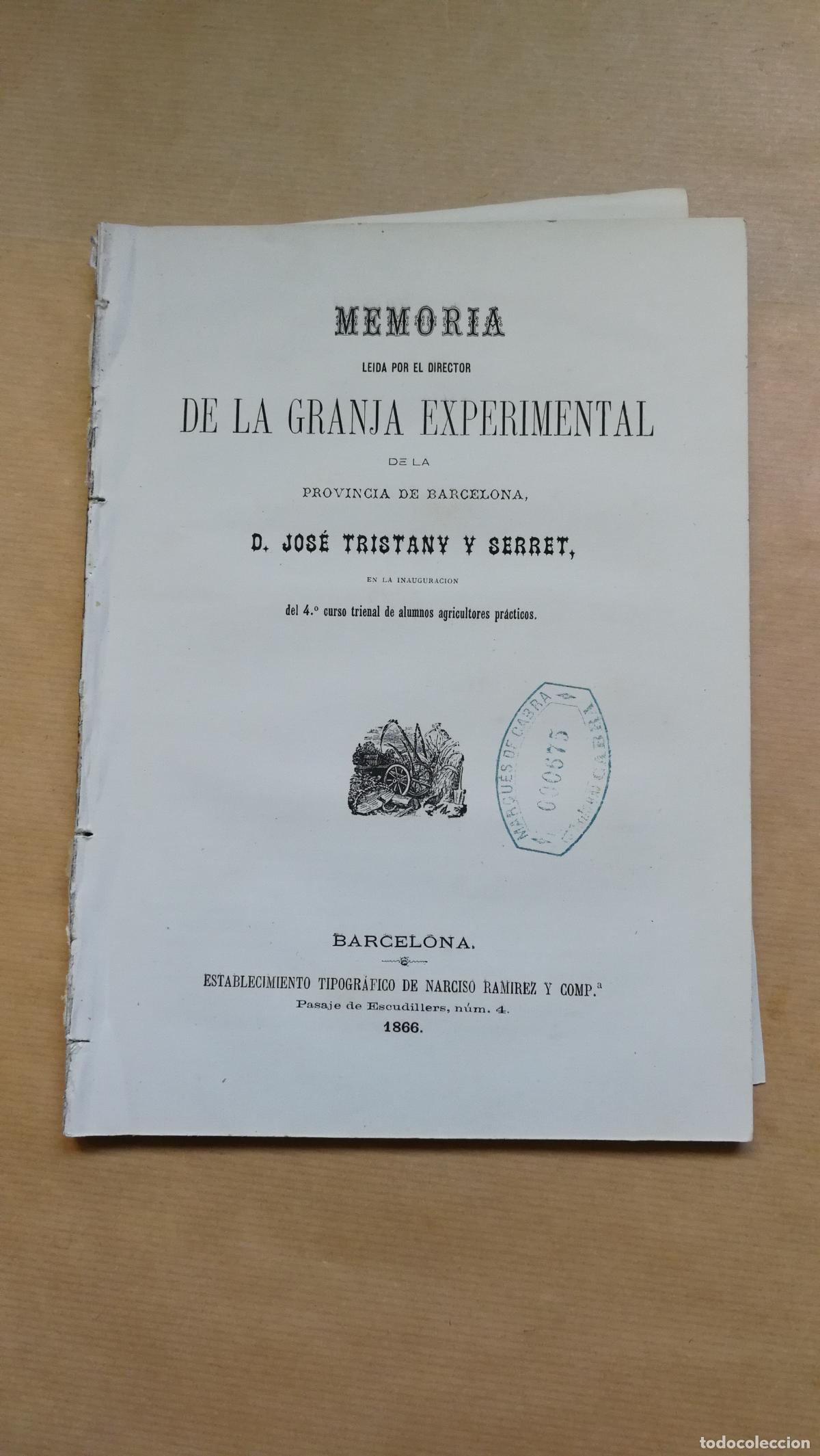 Libros: MEMORIA DE LA GRANJA EXPERIMENTAL DE BARCELONA - D.J.TRISTANY Y SERRET