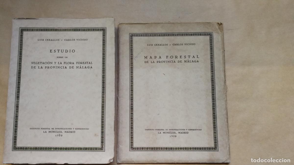 Libros: 1&ordm;.: Mapa Forestal de la Provincia de M&aacute;laga. 2&ordm;.: Estudio sobre la vegetaci&oacute;n y la flora forestal d