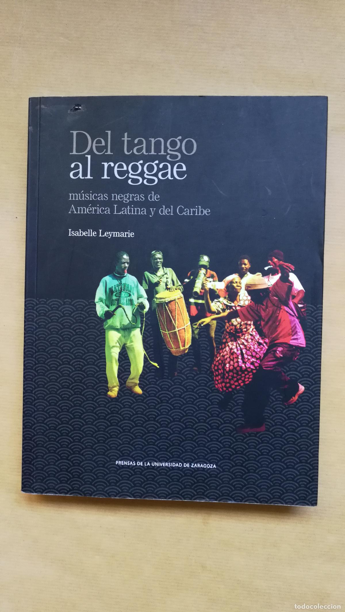 Libros: DEL TANGO AL REGGAE - &rdquo;LEYMARIE, ISABELLE,&rdquo; - Foto 1