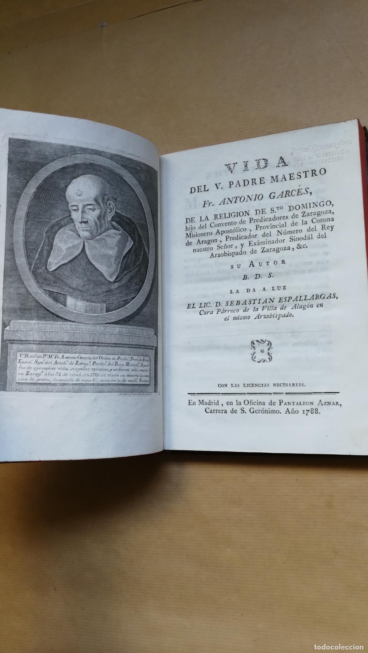 Libros: &rdquo;Vida del V. Padre Maestro Fr. Antonio Garc&eacute;s, de la religi&oacute;n de Sto. Domingo, hijo del Convento de