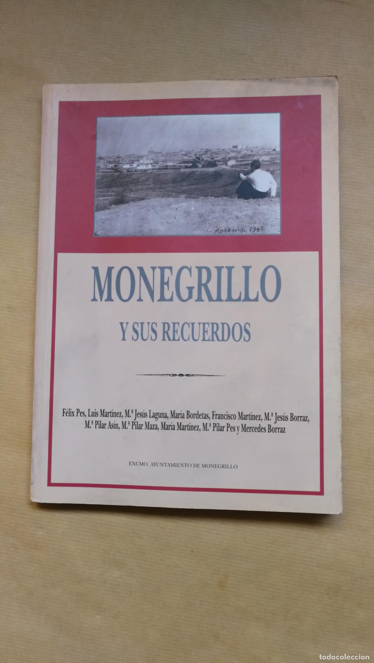 Libros: Monegrillo y sus recuerdos - &Aacute;ngel Calvo Cort&eacute;s