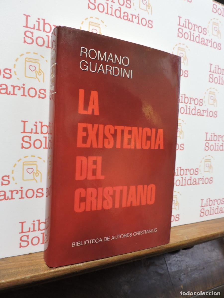 Libros: La existencia del cristiano. GUARDINI, Romano. Biblioteca de Autores Cristianos. BAC. Madrid, 1997