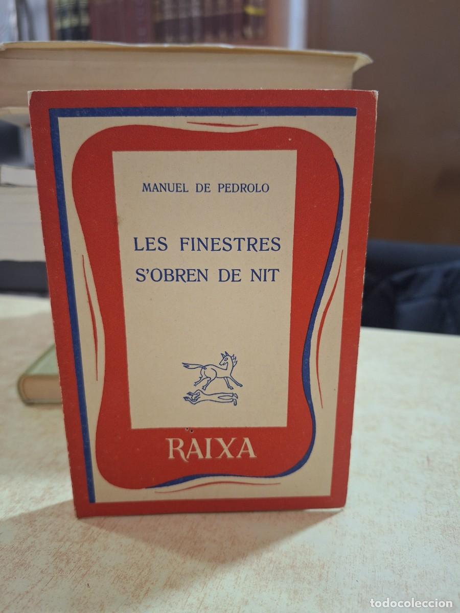 books: LES FINESTRES S'OBREN DE NIT. Primera edici&oacute;. - MANUEL DE PEDROLO