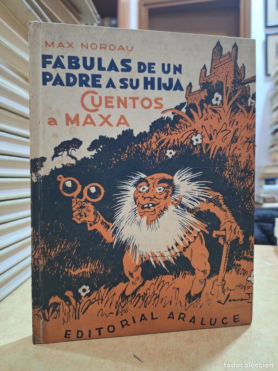 Libri di seconda mano: CUENTOS A MAXA. F&aacute;bulas de un padre a su hija. Ilustraciones de R. LORENZALE. - NORDAU, MAX.