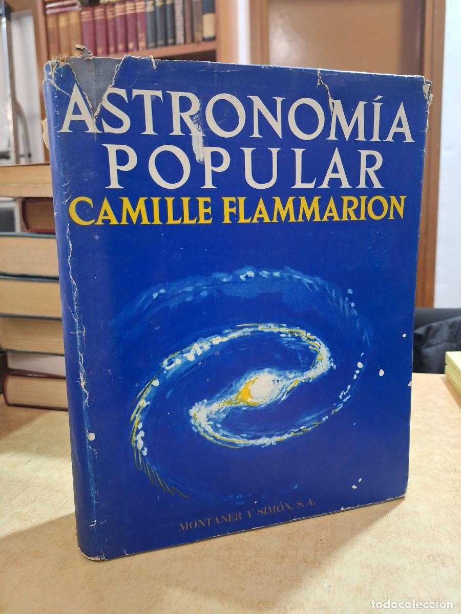 books: ASTRONOM&Iacute;A POPULAR. Edici&oacute;n &iacute;ntegramente revisada bajo la direcci&oacute;n de Gabrielle Camille Flammarion