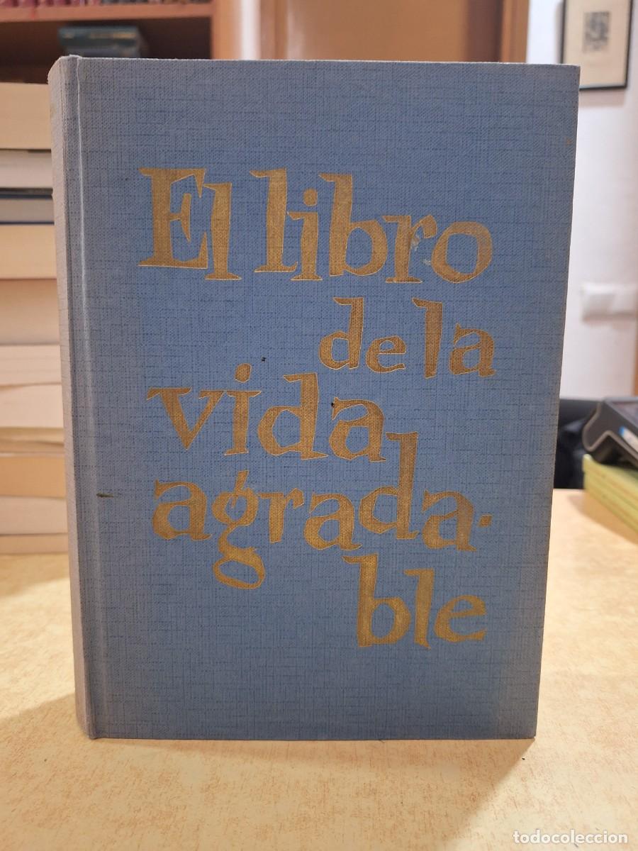Libros: EL LIBRO DE LA VIDA AGRADABLE. - CLARAS&Oacute;, NOEL. - Foto 1