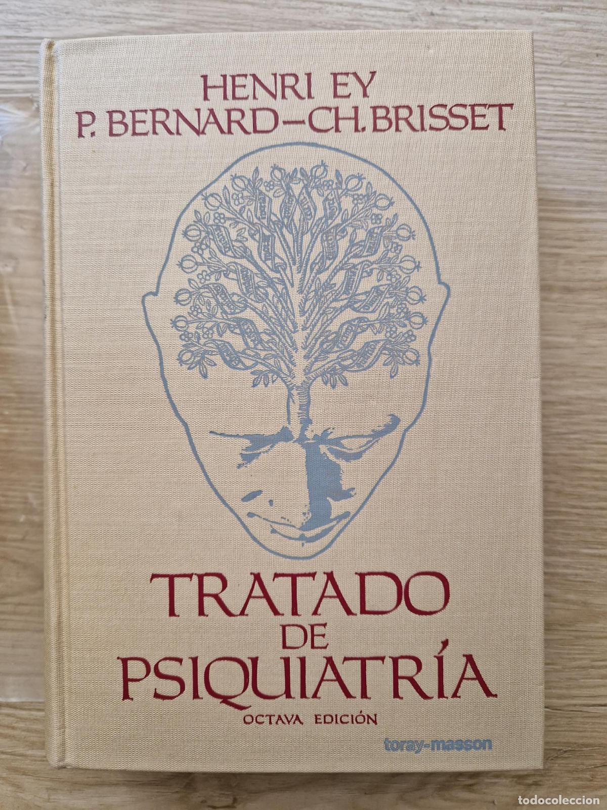 Livres: Tratado de psiquiatr&iacute;a - Henri Ey, P. Bertrand, CH. Brisset