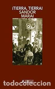 Libros: &iexcl;Tierra, tierra! - Sandor Marai - Foto 1