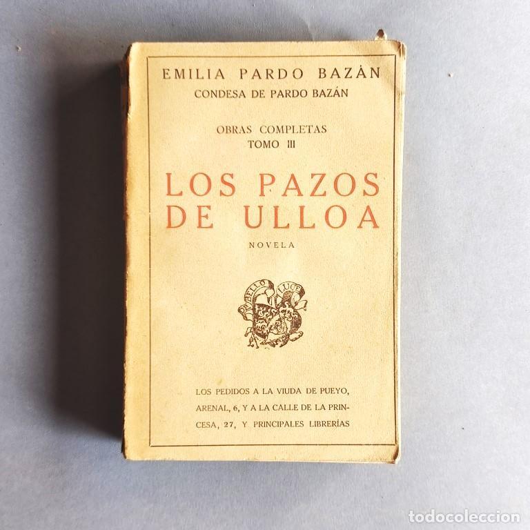 Libros: Los Pazos de Ulloa. Novela. Obras Completas T. III. - Pardo Baz&aacute;n, Emilia.