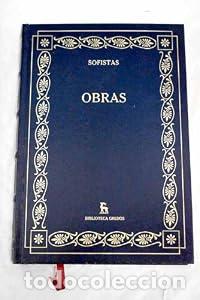 Libros: Sofistas. Obras - SOFISTAS (PROT&Aacute;GORAS / JEN&Iacute;ADES / GORGIAS / LICOFR&Oacute;N / PR&Oacute;DICO / TRAS&Iacute;MACO / HIPIA