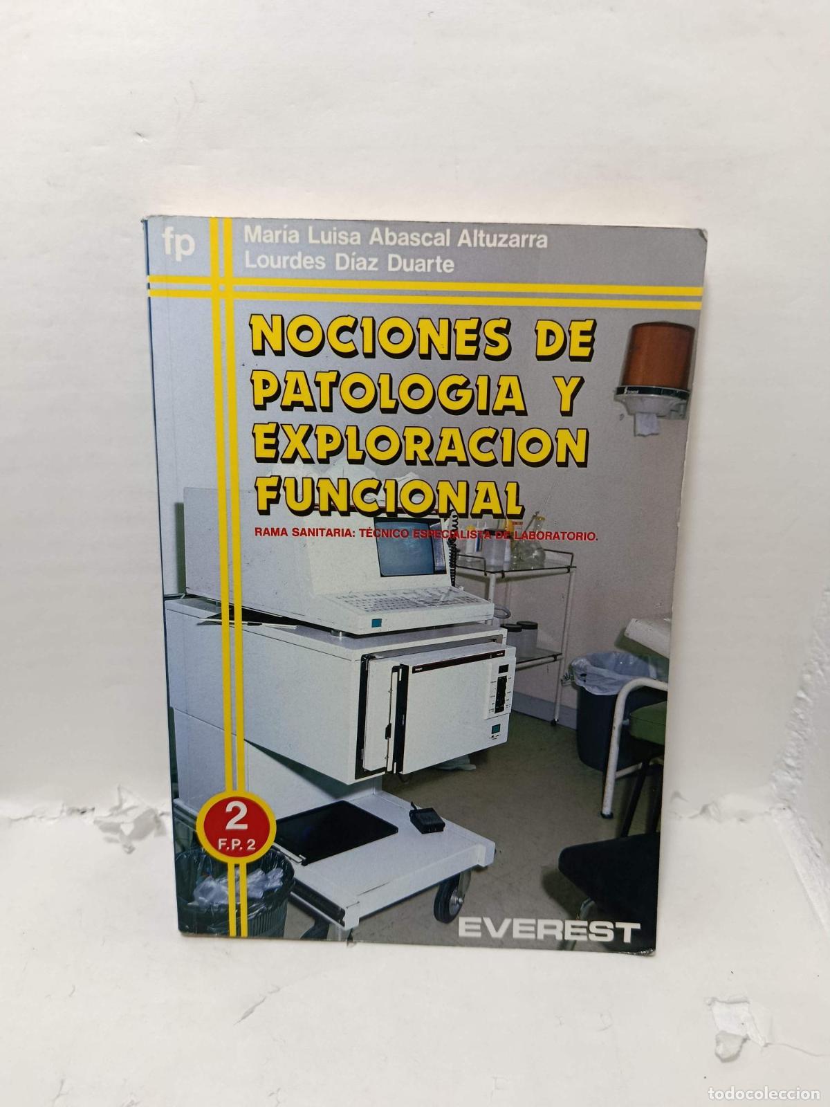 Libros: NOCIONES DE PATOLOG&Iacute;A Y EXPLORACI&Oacute;N FUNCIONAL, Rama sanitaria: T&eacute;cnico especialista de laboratorio.