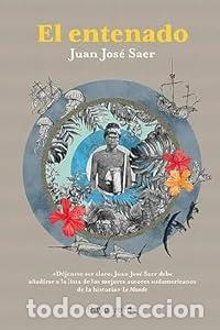 Livres: El entenado - Juan Jos&eacute; Saer