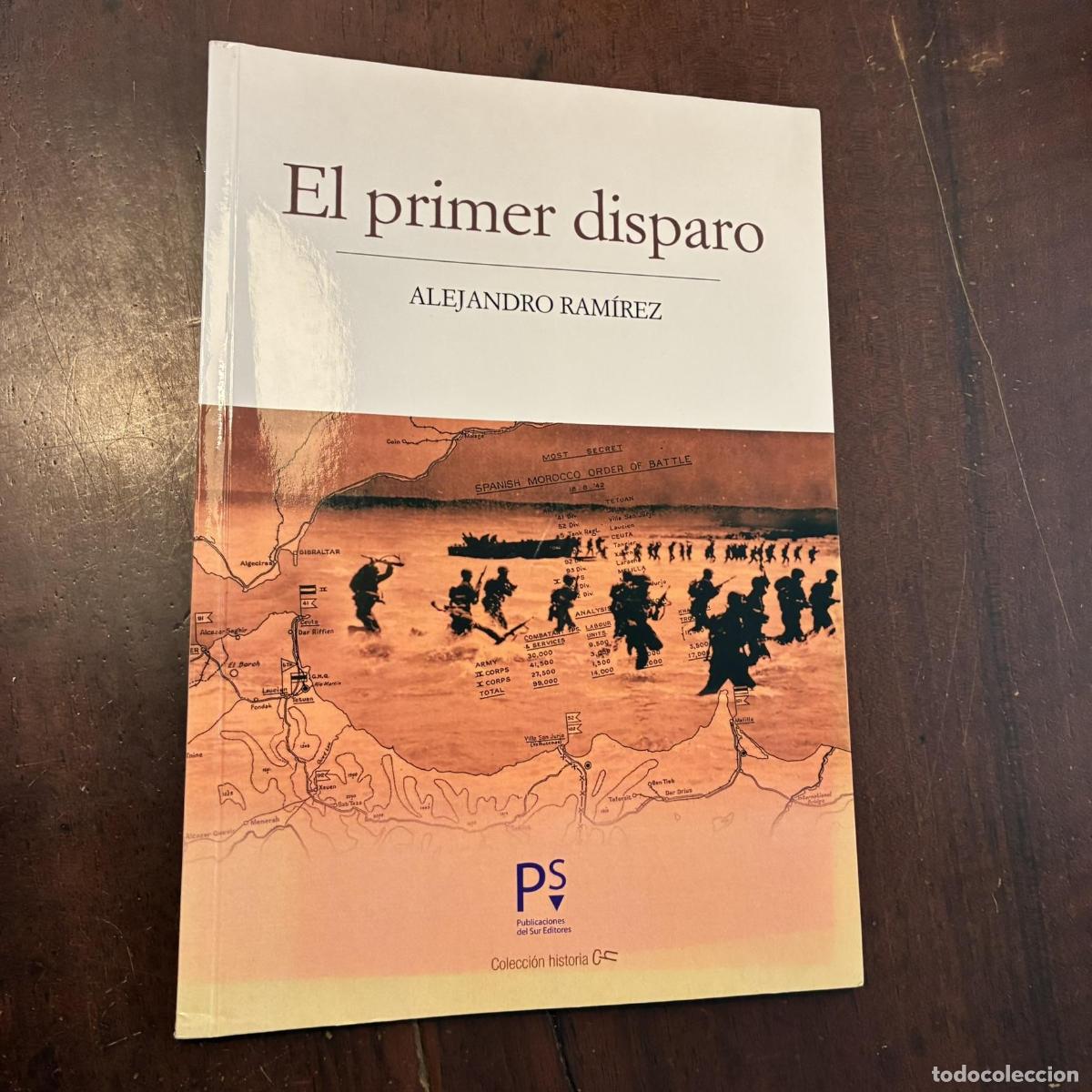 Libros: El primer disparo - Alejandro Ram&iacute;rez - Foto 1