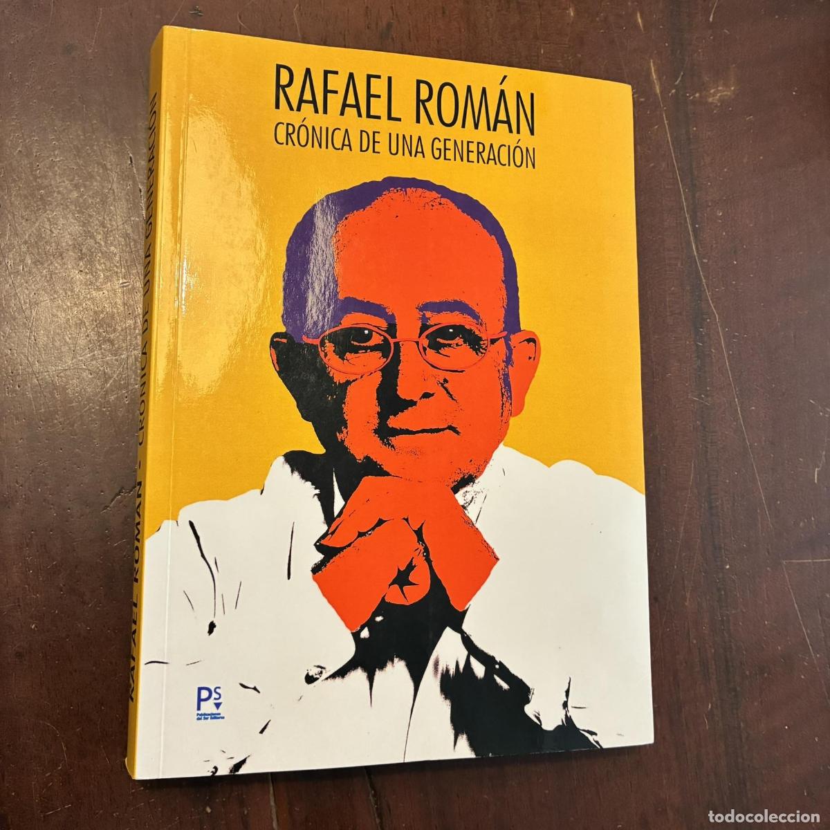 Libros: Cr&oacute;nica de una generaci&oacute;n - Rafael rom&aacute;n