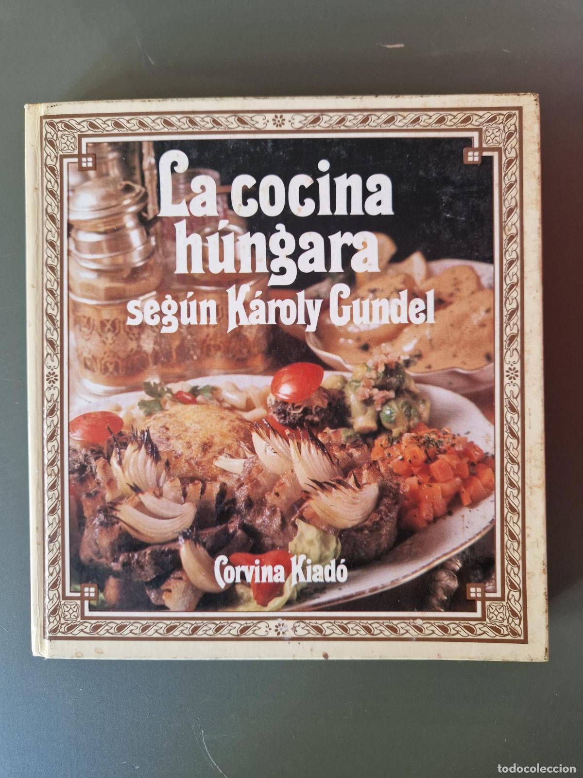 Libros: La cocina h&uacute;ngara - K&aacute;roly Gundel - Foto 2