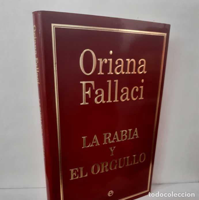 B&uuml;cher: LA RABIA Y EL ORGULLO - FALLACI, ORIANA