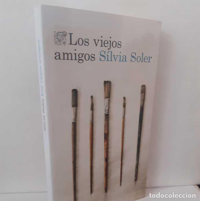 Libri di seconda mano: LOS VIEJOS AMIGOS - SOLER, S&Iacute;LVIA