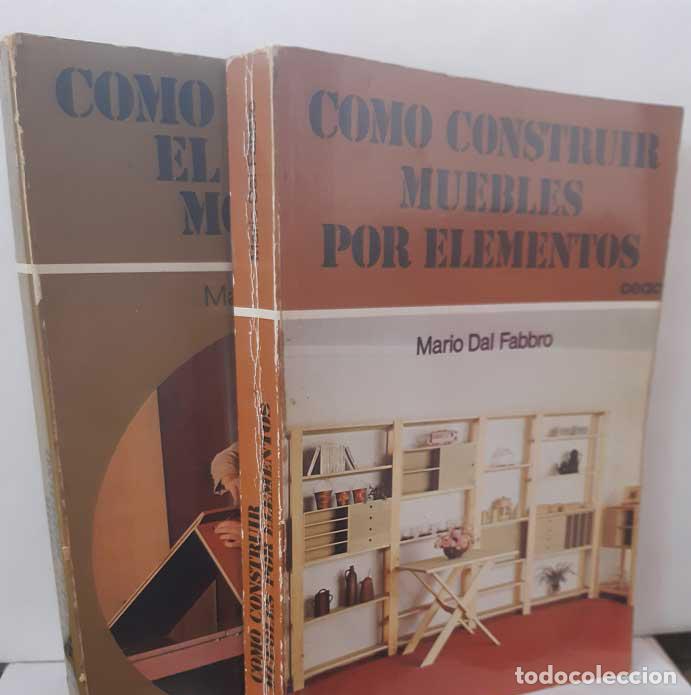 Libri di seconda mano: C&Oacute;MO CONSTRUIR MUEBLES POR ELEMENTOS + EL MUEBLE MODERNO (2 TOMOS) - DAL FABBRO, MARIO