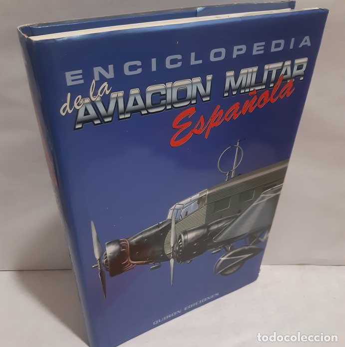 Libros: ENCICLOPEDIA DE LA AVIACI&Oacute;N MILITAR ESPA&Ntilde;OLA. VOLUMEN I - FRESNO CRESPO, CARLOS (director)