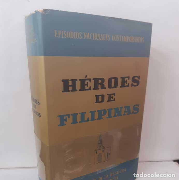 Libros: H&Eacute;ROES DE FILIPINAS. LOS H&Eacute;ROES DEL DESASTRE - FERN&Aacute;NDEZ DE LA REGUERA, RICARDO - MARCH, SUSANA