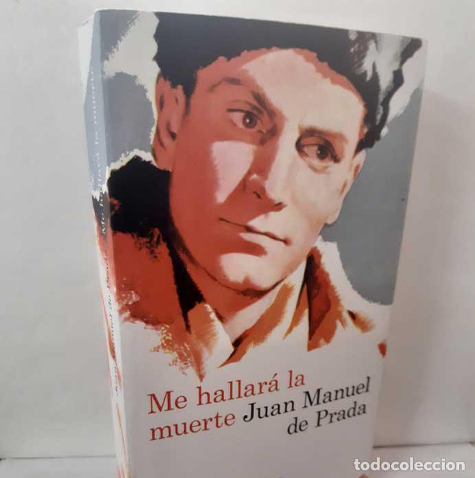Libros: ME HALLAR&Aacute; LA MUERTE - PRADA, JUAN MANUEL DE - Foto 1