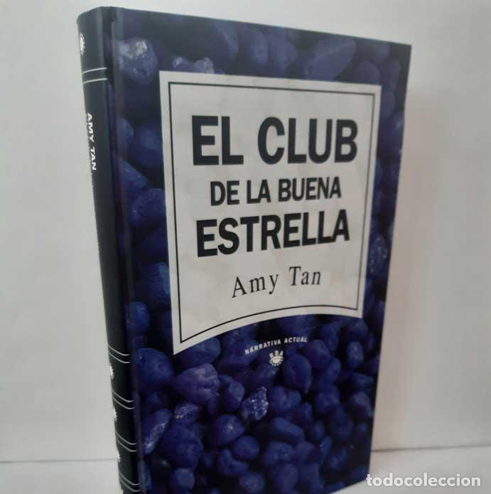 Libri di seconda mano: EL CLUB DE LA BUENA ESTRELLA - TAN, AMY