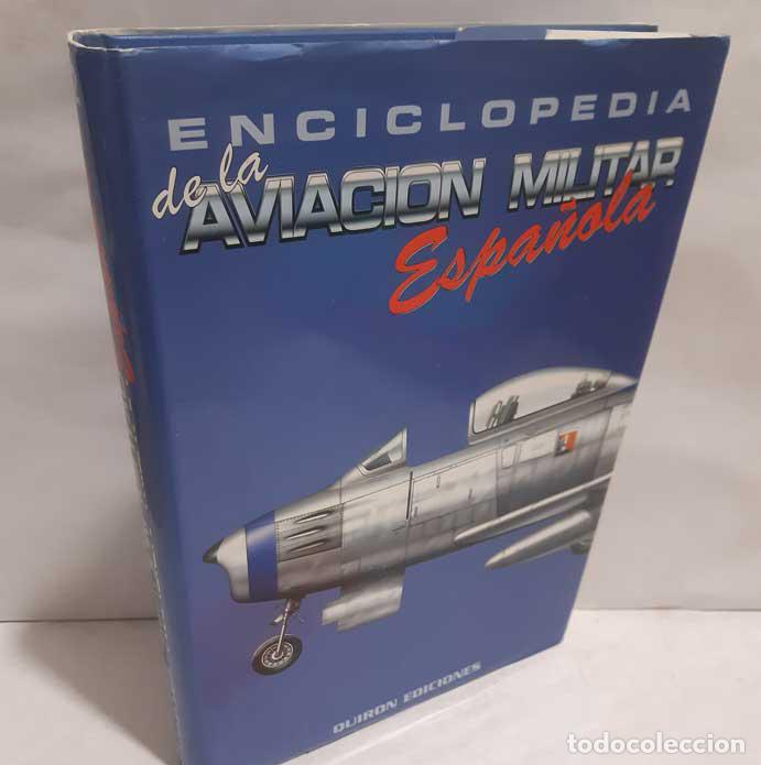 Libros: ENCICLOPEDIA DE LA AVIACI&Oacute;N MILITAR ESPA&Ntilde;OLA. VOLUMEN II - FRESNO CRESPO, CARLOS (DIRECTOR)