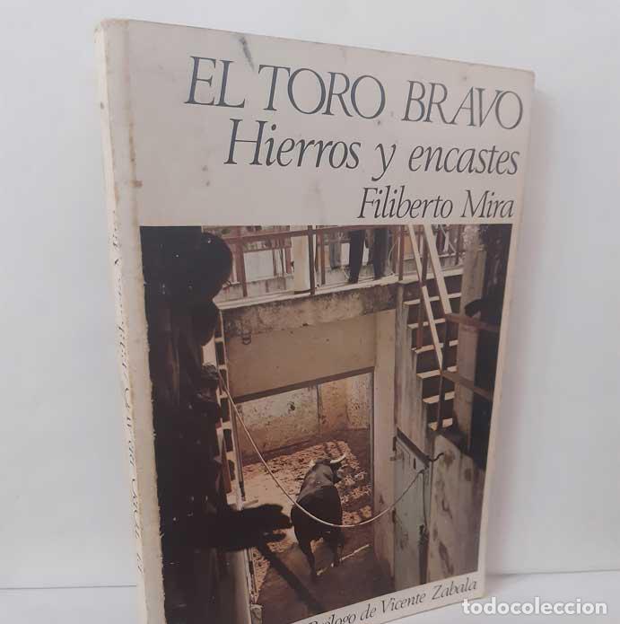 Libri di seconda mano: EL TORO BRAVO. HIERROS Y ENCASTES - MIRA, FILIBERTO