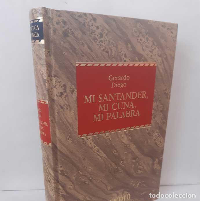 Libros: MI SANTANDER, MI CUNA, MI PALABRA - DIEGO, GERARDO - Foto 1
