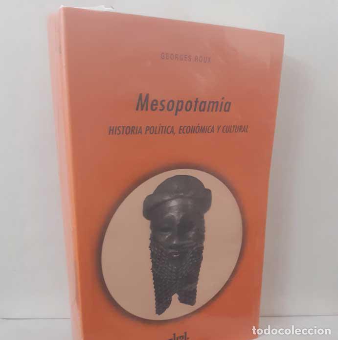 Libri di seconda mano: MESOPOTAMIA. HISTORIA POL&Iacute;TICA, ECON&Oacute;MICA Y CULTURAL - ROUX, GEORGES