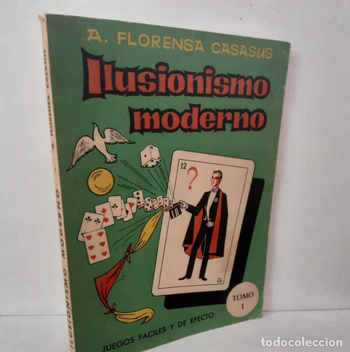 Libri di seconda mano: ILUSIONISMO MODERNO. TOMO I - A. FLORENSA CASASUS