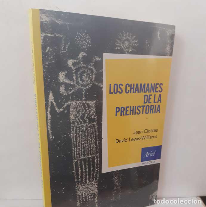Libri di seconda mano: LOS CHAMANES DE LA PREHISTORIA - CLOTTES, JEAN - LEWIS-WILLIAMS, DAVID