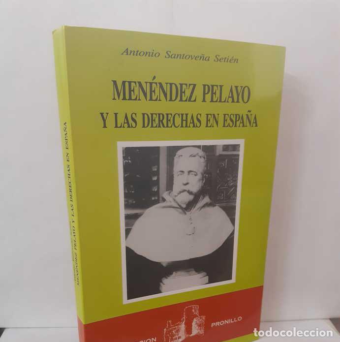 Livros em segunda m&atilde;o: MEN&Eacute;NDEZ PELAYO Y LAS DERECHAS EN ESPA&Ntilde;A - SANTOVE&Ntilde;A SETI&Eacute;N, ANTONIO