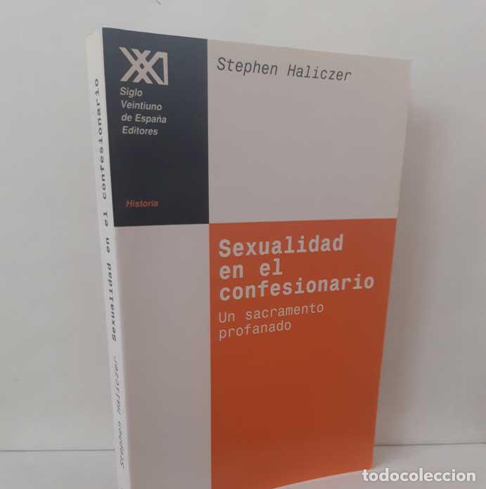 Livros em segunda m&atilde;o: SEXUALIDAD EN EL CONFESIONARIO. UN SACRAMENTO PROFANADO - HALICZER, STEPHEN