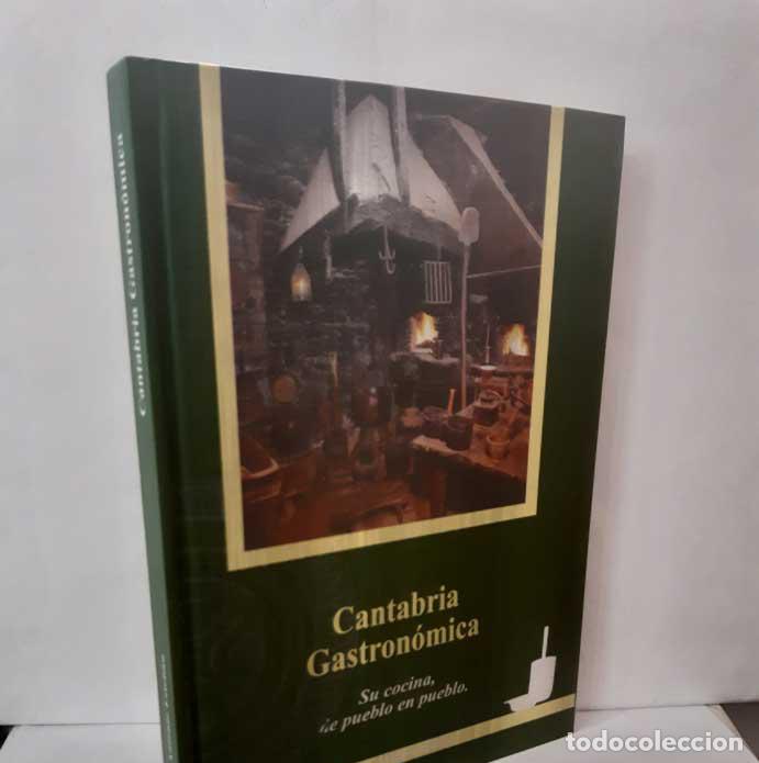 Livros em segunda m&atilde;o: CANTABRIA GASTRON&Oacute;MICA. SU COCINA DE PUEBLO EN PUEBLO - ESTEBAN TORRES, JOS&Eacute; ANTONIO